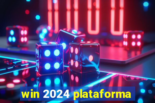 win 2024 plataforma